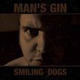 Smiling Dogs - Man's Gin