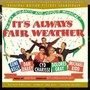 It's Always Fair Weather  OST - V/A