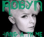 Hang With Me - Robyn