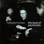 Nobody Knows /Best Of - Paul Brady