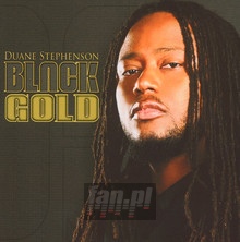 Black Gold - Duane Stephenson