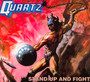Stand Up & Fight - Quartz