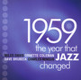 1959 The Year That Jazz Changed - V/A