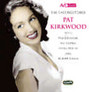 The Unforgettable - Pat Kirkwood