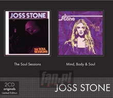 Soul Sessions/Mind Body & Soul - Joss Stone - bigger Soul Sessions/Mind Body & Soul - Joss Stone