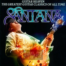 Guitar Heaven: The Greatest Guitar Classics Of All Time - Santana - bigger Guitar Heaven: The Greatest Guitar Classics Of All Time - Santana