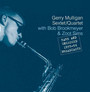Rare & Unissued 1955-56 - Gerry  Mulligan Sextet