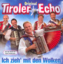 Ich Zieh' Mit Den Wolken - Original Tiroler Echo
