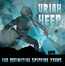 Definitive Spitfire Years - Uriah Heep