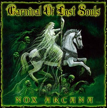 Carnival Of Lost Souls - Nox Arcana