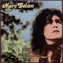 Twopenny Prince - Marc Bolan Twopenny Prince - Marc Bolan