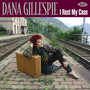 I Rest My Case - Dana Gillespie