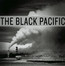 The Black Pacific - Black Pacific