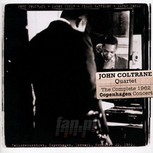 Complete 1962 Copenhagen Concert - John Coltrane