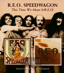 This Time We Mean It/Reo - Reo Speedwagon