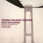 Tasman/Boulanger/Gershwin - David Greilsanger