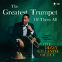 Greatest Trumpet Of Them All - Dizz Gillespie