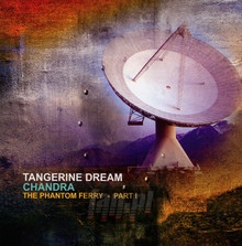 Chandra - Phantom Ferry I - Tangerine Dream