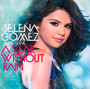 A Year Without Rain - Selena Gomez / The Scene