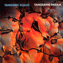 Tangines Scales - Tangerine Dream