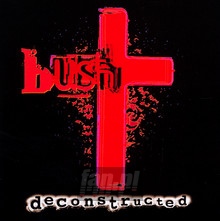 Deconstructed - Bush