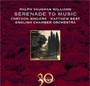 Serenade To Music/Flos Ca - R Vaughan Williams .