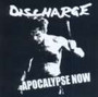 Apocalypse Now - Discharge