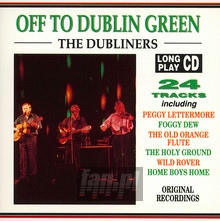 Off To Dublin Green - The Dubliners