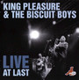Live At Last - King Pleasure & The Biscuit Boys