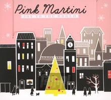 Joy To The World - Pink Martini