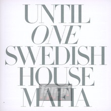 Until One - Swedish House Mafia