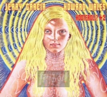 Hooteroll - Jerry Garcia / Howard Wale Hooteroll - Jerry Garcia / Howard Wale