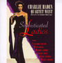 Sophisticated Ladies - Charlie Haden