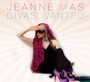 Divas Wanted - Jeanne Mas