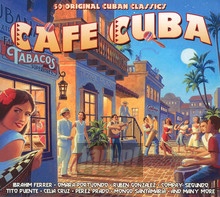 Cafe Cuba - 50 Original Cuban Classics - Cafe Cuba   