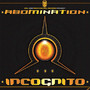 Incognito - Abomination