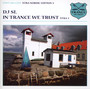 In Trance We Trust/Xtra - DJ SL