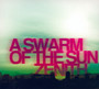 Zenith - Swarm Of The Sun