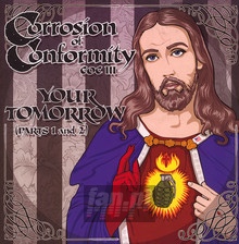Your Tomorrow - Corrosion Of Conformity