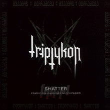 Shatter - Eparistera Daimones Accompanied - Triptykon - powiększ Shatter - Eparistera Daimones Accompanied - Triptykon