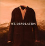 MT. Desolation - MT. Desolation