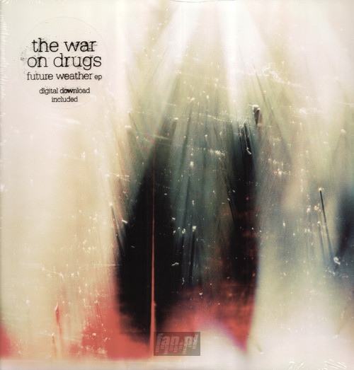 Future Weather - The War On Drugs 