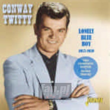 Lonely Blue Boy/ 1957-1959. Two Complete Albums + - Conway Twitty