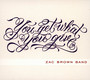 You Get What You Give - Zac Brown  -Band-
