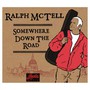 Somewhere Down The Road - Ralph McTell