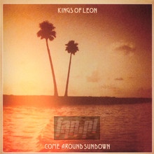 Come Around Sundown - Kings Of Leon