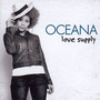 Love Supply - Oceana   