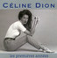 Les Premieres Annees - Celine Dion
