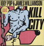 Kill City - Iggy Pop / James Williamson