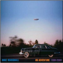 Adventure 1999-2009 - Mike Marshall
